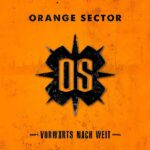 Orange Sector – Vorwärts Nach Weit