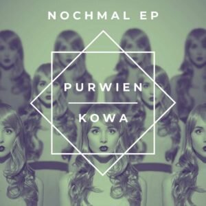 Purwien & Kowa - Nochmal - EP