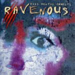 Ravenous – Mass Mental Cruelty