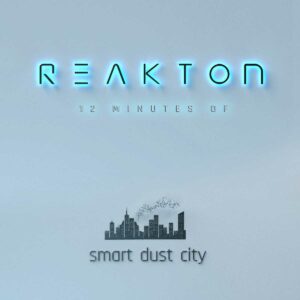 Reakton - Smart Dust City - Extended
