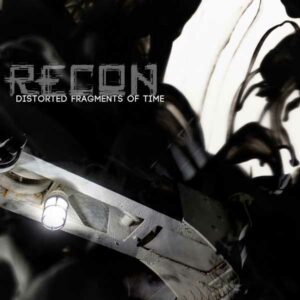 Recon - Distorted Fragments Of Time