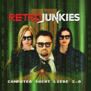 Retrojunkies - Computer sucht Liebe 2.0
