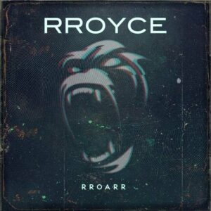 Rroyce - Rroarr
