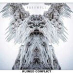 Ruined Conflict – Farewell