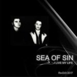 Sea Of Sin – I Live My Life (ReEdit 2017)