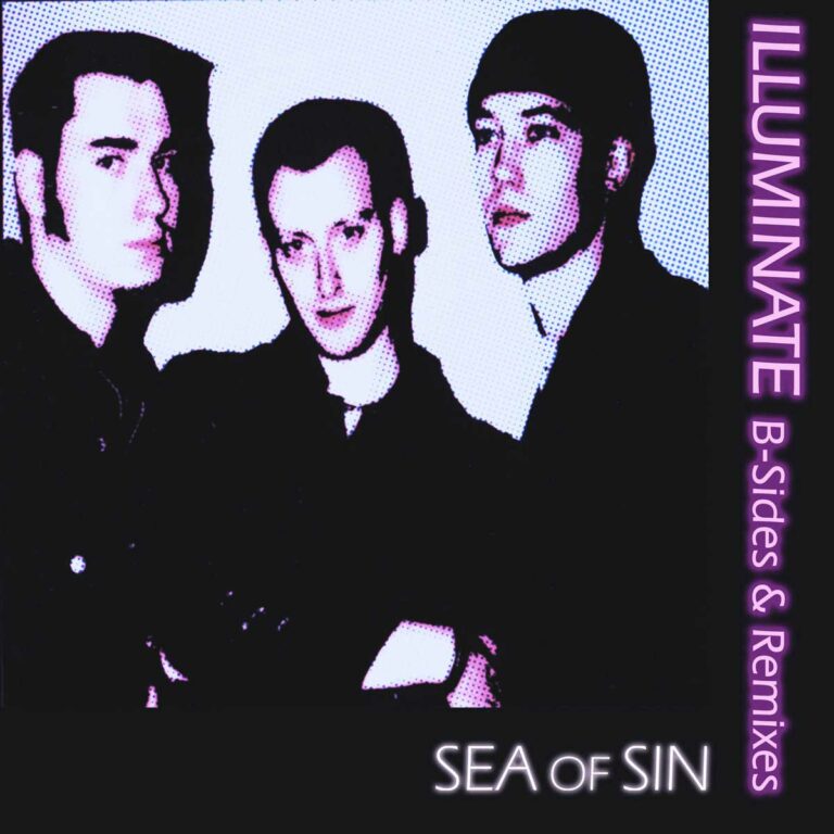 Sea Of Sin – Illuminate (B-Sides And Remixes)