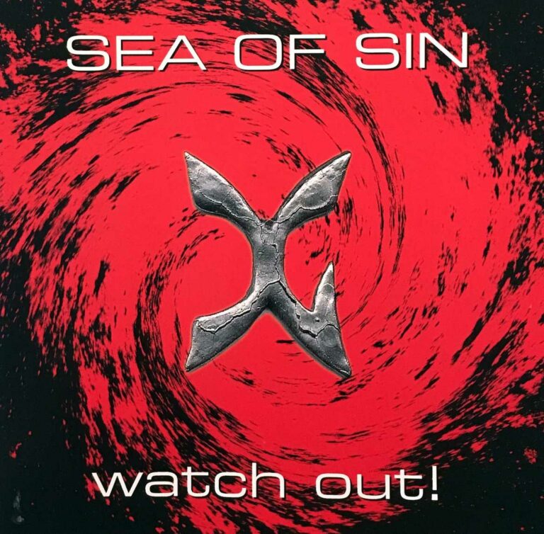 Sea Of Sin – Watch Out!