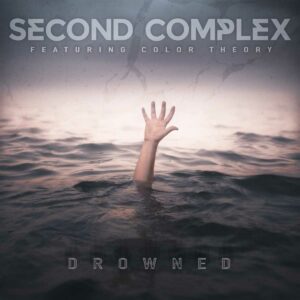 Second Complex - Drowned [Feat. Color Theory]