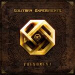 Solitary Experiments – Phenomena