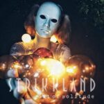 Strikkland – A Gift Of Solitude