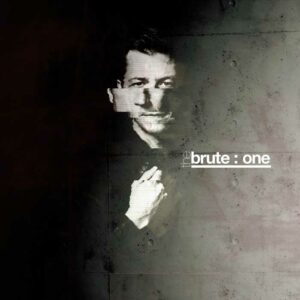 The Brute : - Brute : One