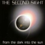 The Second Sight – From The Dark Into The Sun