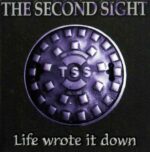 The Second Sight – Life Wrote It Down