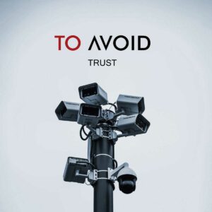 To Avoid - Trust