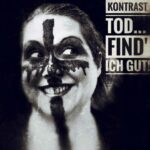 Kontrast – Tod … find‘ ich gut!