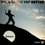 Torul – The Sooner The Better