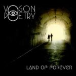 Vogon Poetry – Land Of Forever