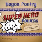Vogon Poetry – Super Hero Powers