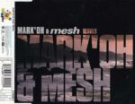 Marc `Oh & Mesh – Waves