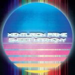 Xenturion Prime – Sweet Harmony