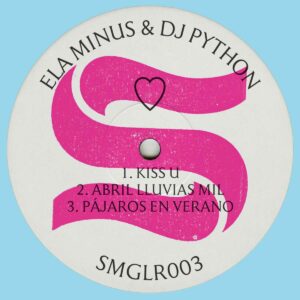 Ela Minus & DJ Python - ♡ EP