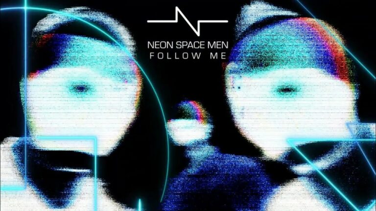 Neon Space Men – Follow Me