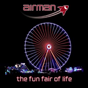 Airman - The Fun Fair Of Life