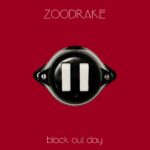 Zoodrake – Black Out Day