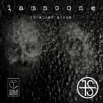 Italienische Darkwave Band ‚Iamnoone‘ präsentieren Ihr neues Album ‚Together Alone‘!