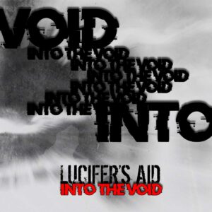 Lucifer's Aid - Into the Void