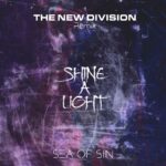 Sea Of Sin – Shine a Light (The New Division Remix)