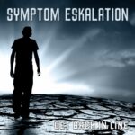 Symptom Eskalation – Get back in line