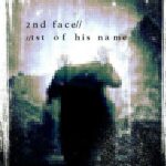 2̵n̵d̵ ̵f̷a̶c̴e̷ – 1st Of His Name