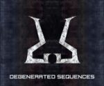 Degenerated Sequences – Degenerated Sequences