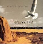 Final Selection – Heading For Graceland