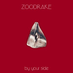 Zoodrake - By your side