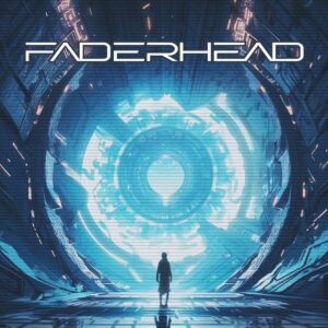 Faderhead - The Ascender