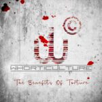 Whorticulture – The Benefits Of Torture