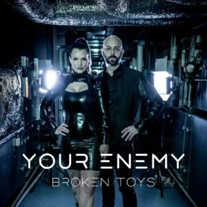 Your Enemy - Broken Toys