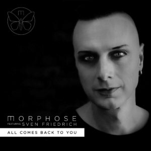 Morphose - All Comes Back To You