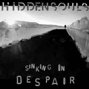 Hidden Souls - Sinking In Despair
