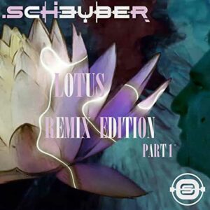 Scheuber - Lotus Remix Edition Part 1