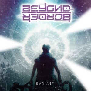 Beyond Border - Radiant