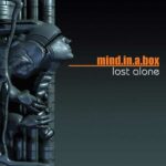 Mind.In.A.Box – Lost Alone