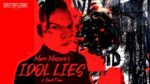 Idol Lies – A Short Film By Marc Massive