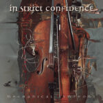 In Strict Confidence – Mechanical Symphony