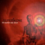 Superikone – Wir suchen das Gl​ü​ck