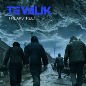 Tevalik - Freakstreet