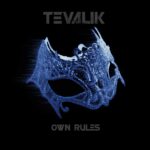 Tevalik – Own Rules