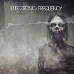 Electronic Frequency – Destrudo